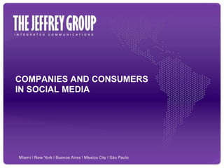 COMPANIES AND CONSUMERS IN SOCIAL MEDIA 