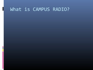 Campus radio | PPT