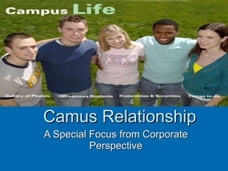 Camus Relationship A Special Focus from Corporate Perspective 