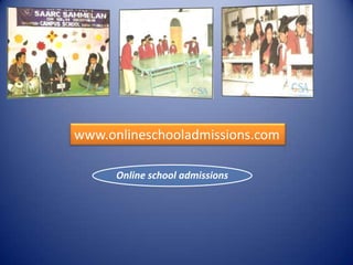 www.onlineschooladmissions.com

      Online school admissions
 