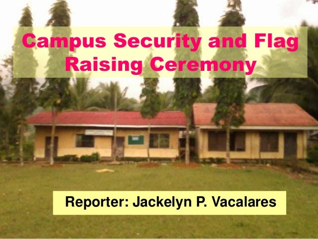 Campus Security And Flag Raising Ceremony