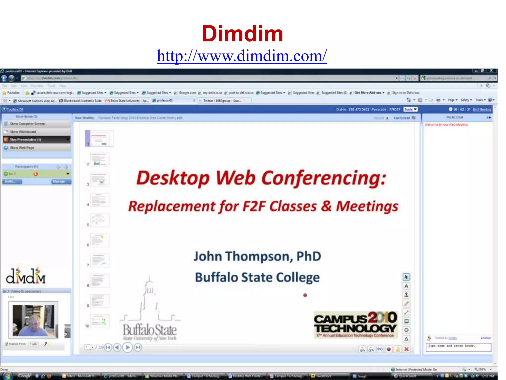 Dimdimhttp://www.dimdim.com/