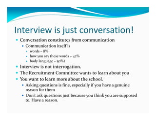 Interviews
Interview = A meeting with an objective
Employer’s objective is to find the best person for the job
  Employer:...