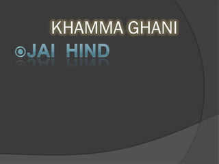 KHAMMA GHANI
 