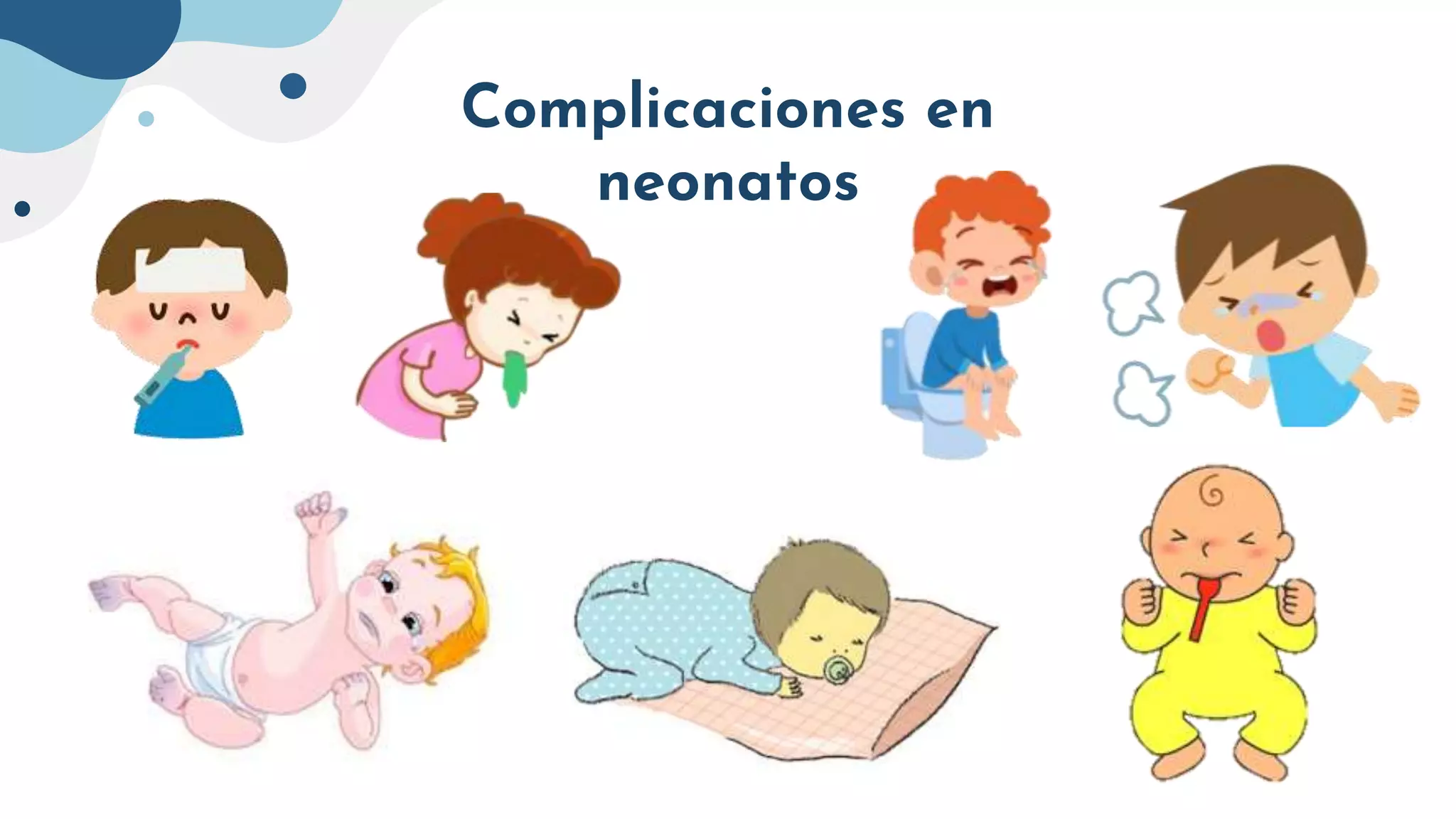 Complicaciones en
neonatos