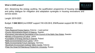 Interreg project CAMS Platform: Mapping climate adaptation options in energy efficiency projects Slide 2