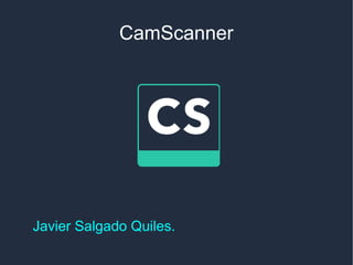 CamScanner
Javier Salgado Quiles.
 