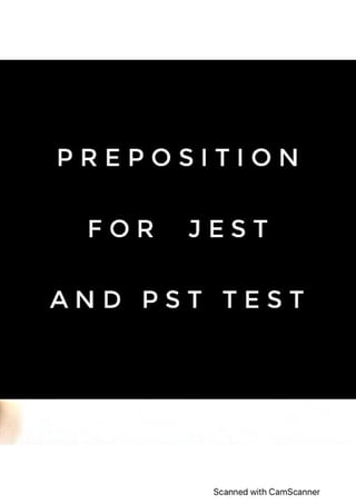 PREPOSITION NOTES FOR JEST AND PST TEST PREPARATION