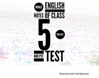 Whole ENGLISH Notes of class 5 for JEST and PST Test  Preparation