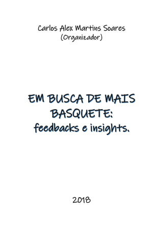 Carlos Alex Martins Soares
(Organizador)
2018
 