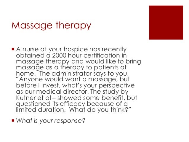 The Comfort Of Hospice Massage At Life S End