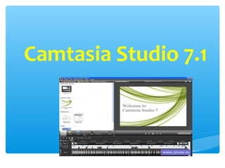 Camtasia Studio 7.1
 