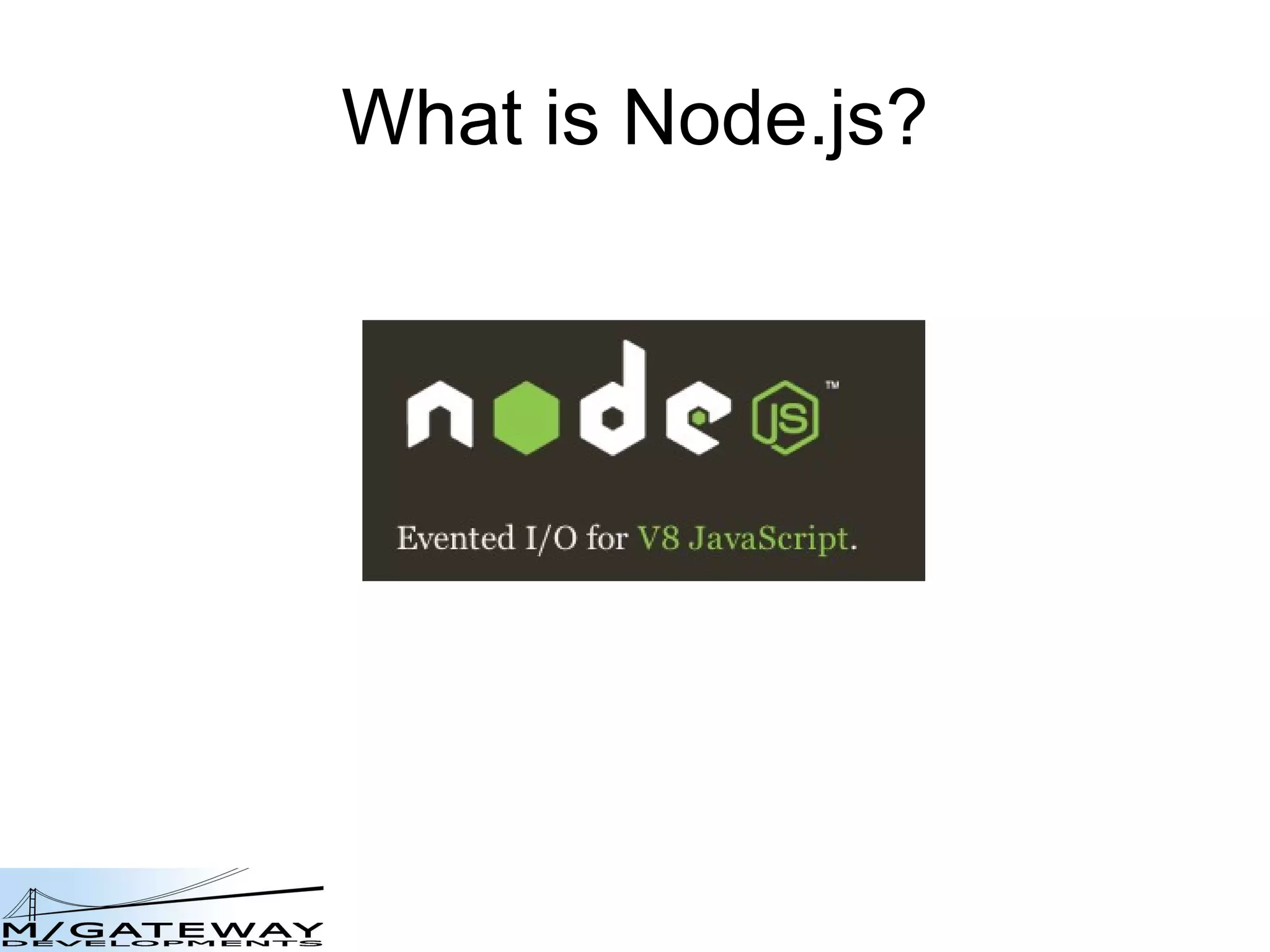 What is Node.js? 