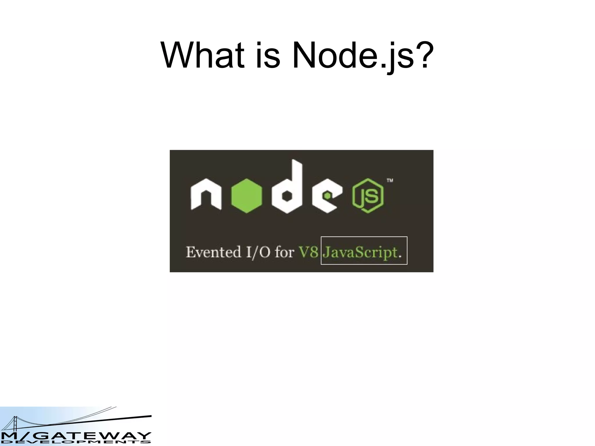 What is Node.js? 