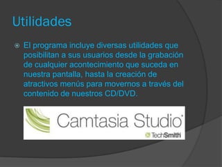 Utilidades


El programa incluye diversas utilidades que
posibilitan a sus usuarios desde la grabación
de cualquier acontecimiento que suceda en
nuestra pantalla, hasta la creación de
atractivos menús para movernos a través del
contenido de nuestros CD/DVD.

 