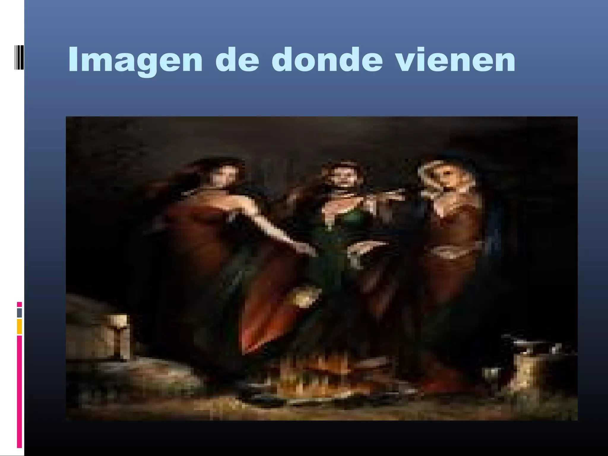 Imagen de donde vienen 
 