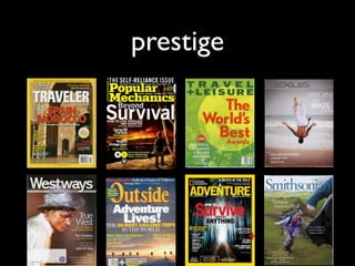 prestige
 