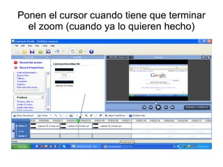 Ponen el cursor cuando tiene que terminar el zoom (cuando ya lo quieren hecho) 