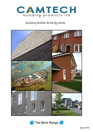 Building Britain Brick By Brick
The Brick Range
Issue 2016
 