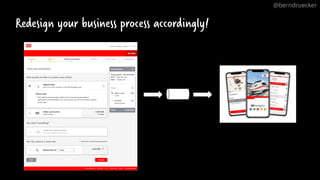 @berndruecker
Redesign your business process accordingly!
 