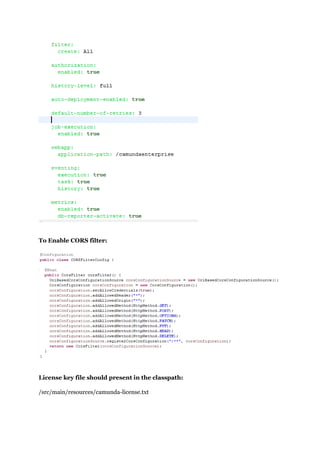 To Enable CORS filter:
License key file should present in the classpath:
/src/main/resources/camunda-license.txt
 