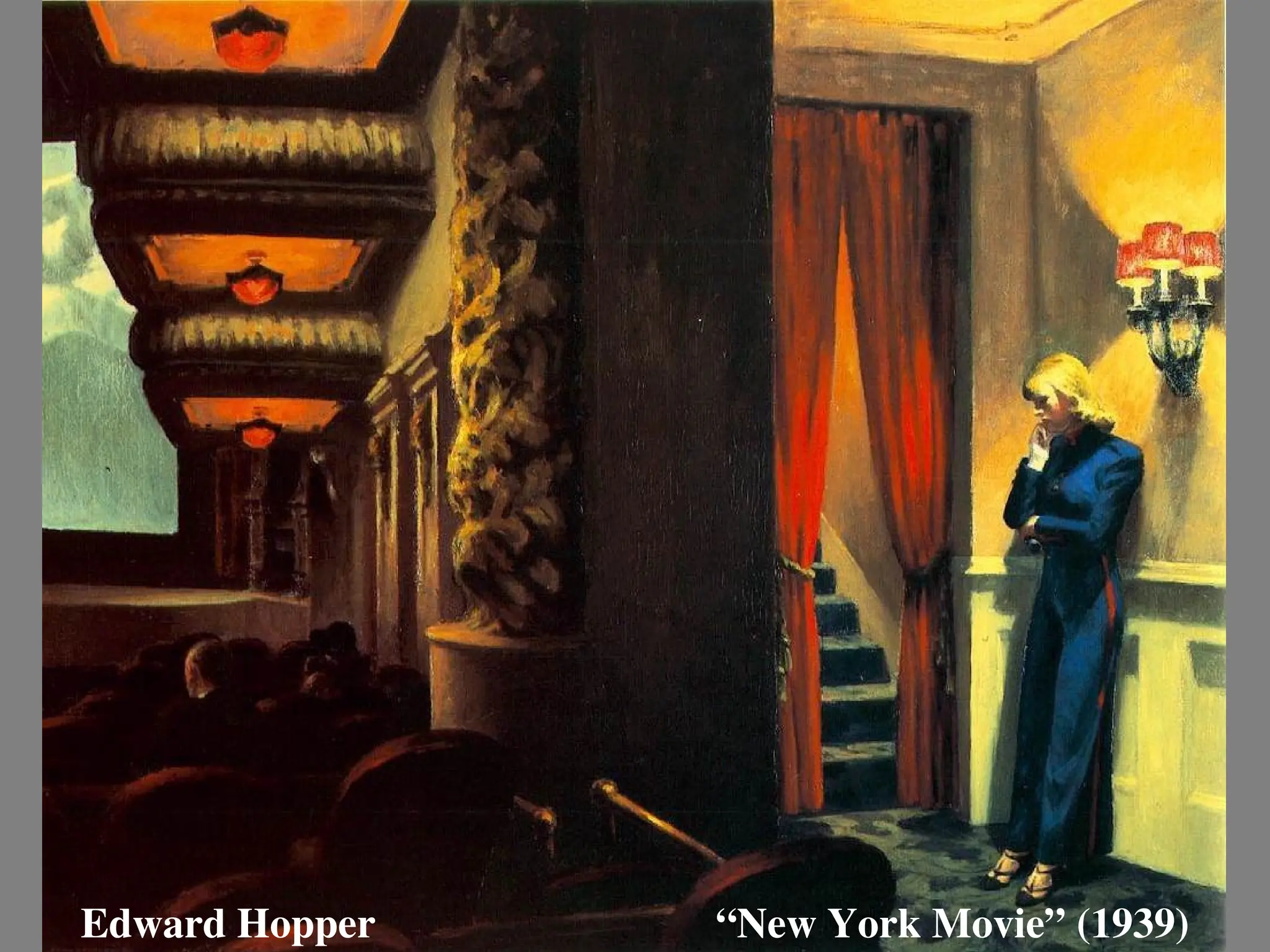 Edward Hopper “New York Movie” (1939)
 