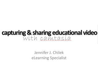 Jennifer J. Chilek
eLearning Specialist
 