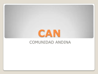 CAN COMUNIDAD ANDINA 