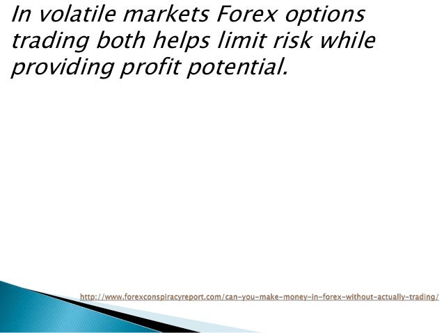 Can You Make Money In Forex Without Actually Trading - 