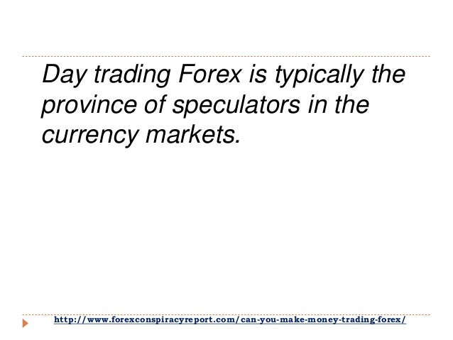 Forex trading can you make money