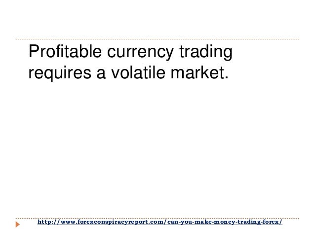 Forex trading can you make money