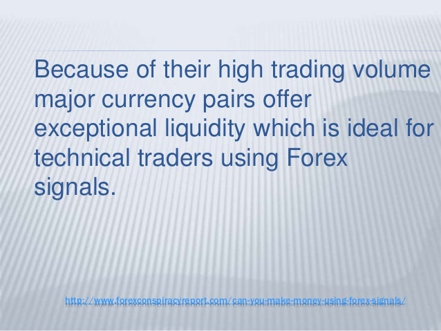 Can You Make A Living From Forex Signal Service forex can earn through signals