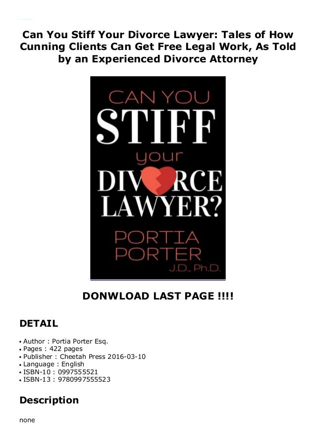 Can You Stiff Your Divorce Lawyer: Tales of How Cunning ... Can You Stiff Your Divorce Lawyer: Tales of How Cunning ...
