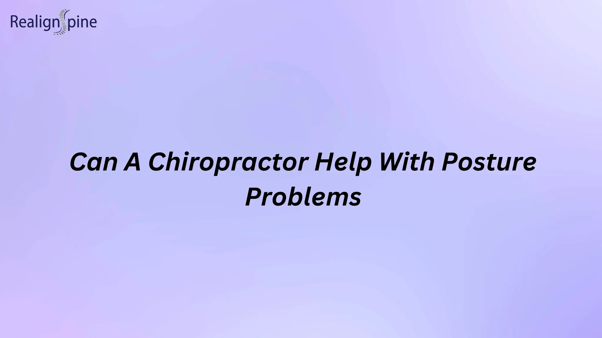 Spectacular Can A Chiropractor Help With Posture Capture for Desktop Spectacular Can A Chiropractor Help With Posture Capture for Desktop