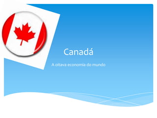 No contraste às extensões do país aberto, o Canadá tem também a sua parte de áreas urbanas.A maioria da população e da indústria pesada está nas duas províncias de Québec e de Ontário, mas as Cidades grandes e modernas são espalhadas através de todo o País, do Atlântico ao Pacífico, e dentro da movimentação de algumas horas, a maioria das Cidades está à beira dos Estados Unidos.O comércio é ativo em todo o país.Vancôver, no oeste, e Halifax, no leste, são os principais portos com comércio em todos os cantos do mundo. Alberta é o produtor principal de óleo e gás.Algumas Características