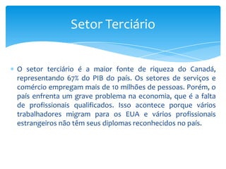 CANADÁ – parte 1 (extra)SÉRIE: Super Trabalhosseriesupertrabalhos.blogspot.com