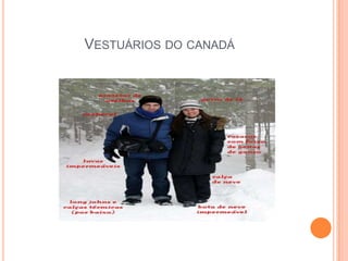 VESTUÁRIOS DO CANADÁ