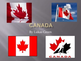  Canada By Lukas Green 