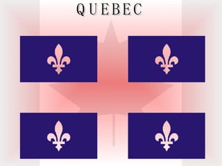 QUEBEC 