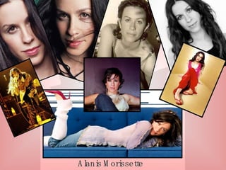 Alanis Morissette 