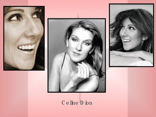 Celine Dion 