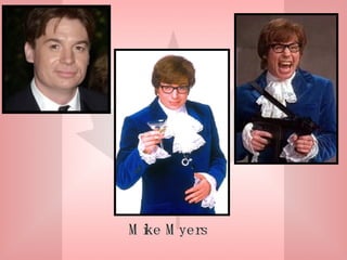 Mike Myers 
