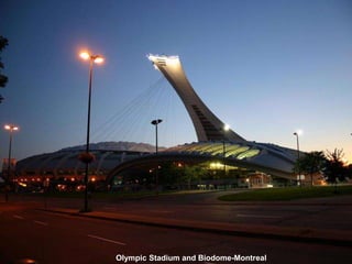 Olympic Stadium and Biodome-Montreal
 