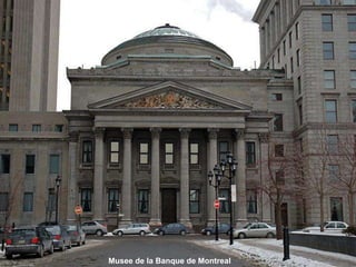 Musee de la Banque de Montreal
 