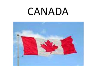 CANADA
 