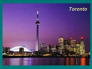 Toronto
 