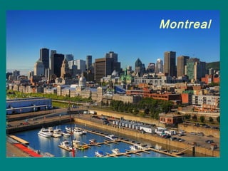 Montreal
 