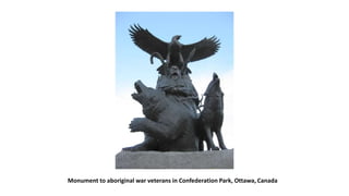Monument to aboriginal war veterans in Confederation Park, Ottawa, Canada
 