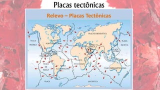 Placas tectônicas
 