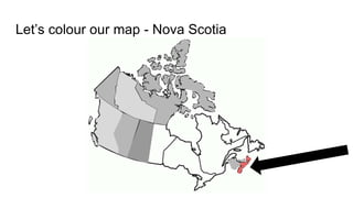 Let’s colour our map - Nova Scotia
 